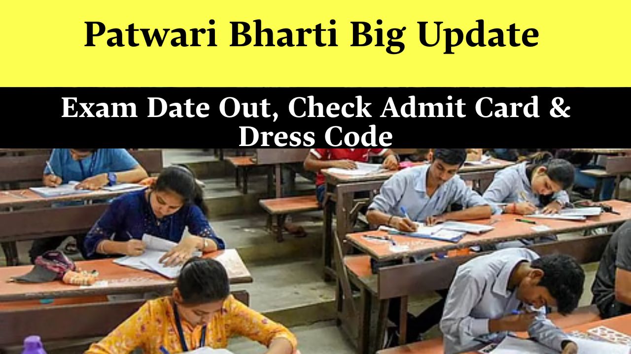 Patwari Bharti Pariksha 2025 Admit Card Kya Le Jaye