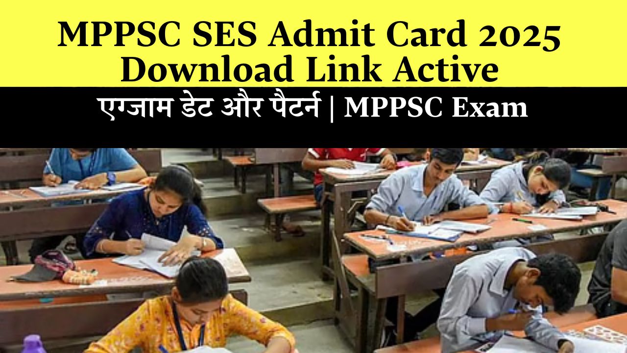 MPPSC Ses Admit Card 2025 Download Kare Hindi Me